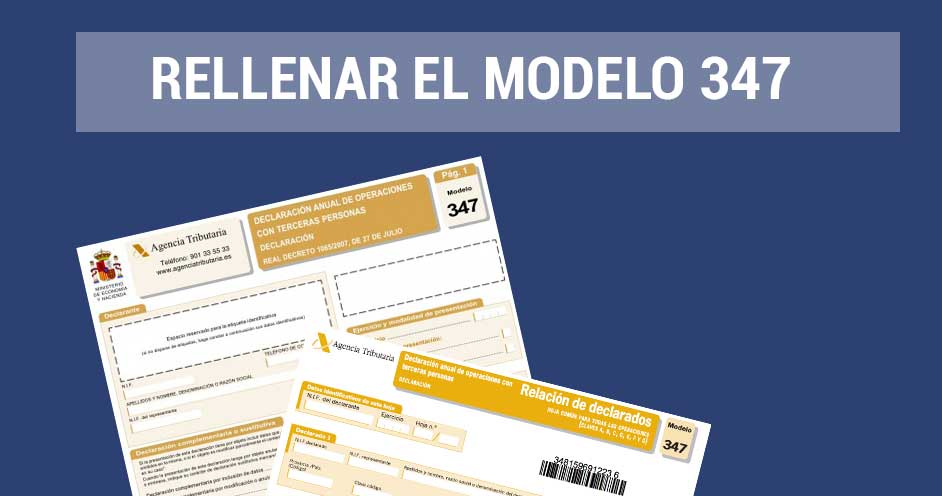 Modelo 347: Cómo Rellenarlo Correctamente y Cumplir con tus Obligaciones Fiscales