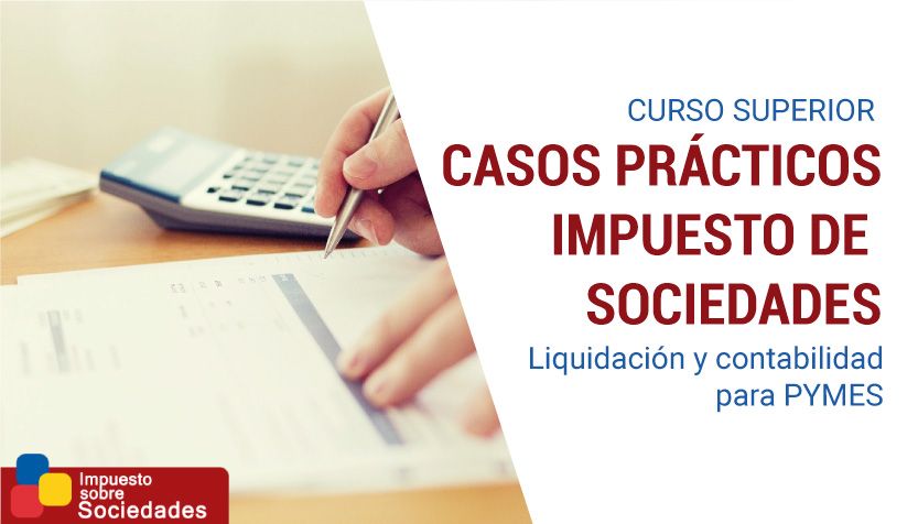 Curso-Superior-Casos-Practicos-Impuesto-Sociedades