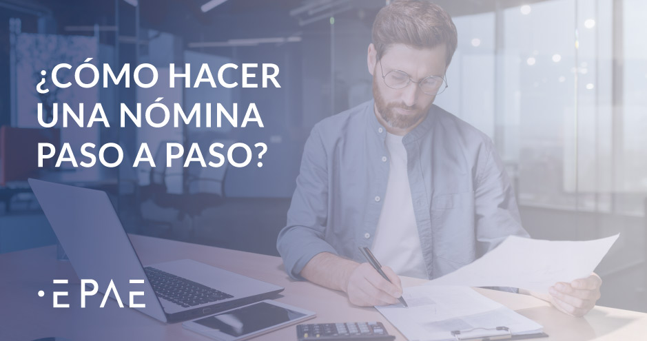 ¿Cómo hacer una nómina paso a paso?