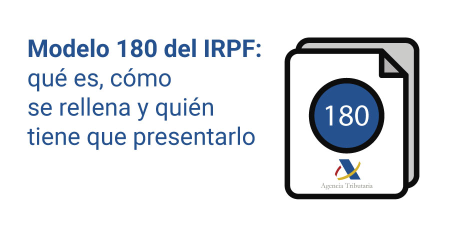 Guía sobre Modelo 180: Declaración Recapitulativa de Retenciones en Alquileres para Autónomos y Pymes