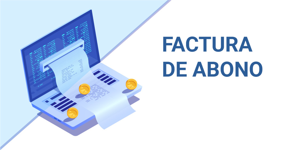 Factura de Abono: Cómo corregir errores en tus facturas
