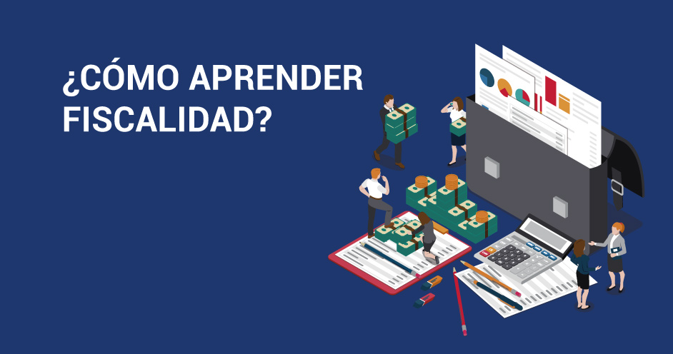 Aprender Fiscalidad: Dominando los Impuestos en España