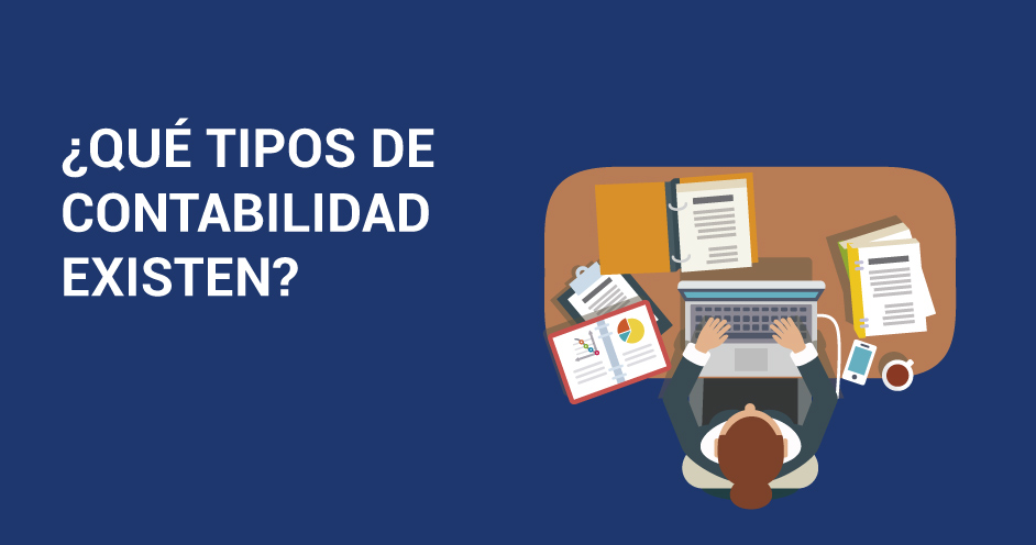 Tipos de Contabilidad: Una Guía Completa