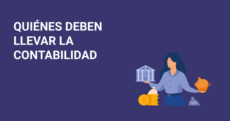 ¿Quiénes no están obligados a llevar contabilidad?