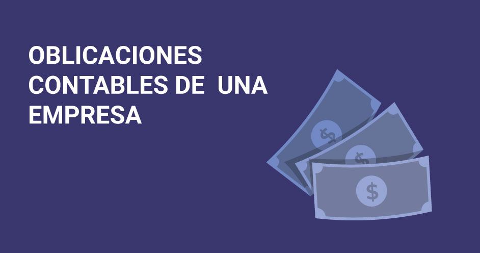 Obligaciones contables para una empresa pequeña.