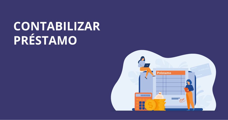 Descubre cómo contabilizar un préstamo con EPAE y mejora tus habilidades contables.