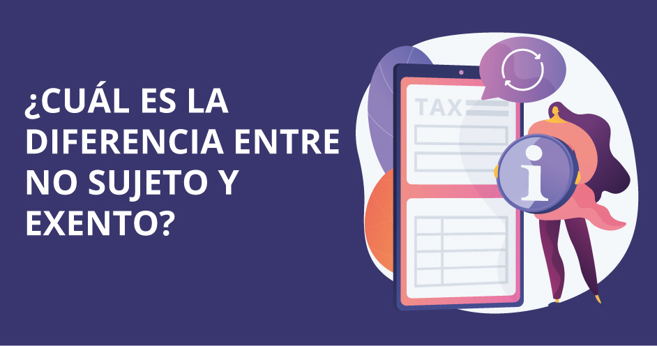 Diferencia entre no sujeto y exento en contabilidad y fiscalidad: Conceptos y aplicaciones.