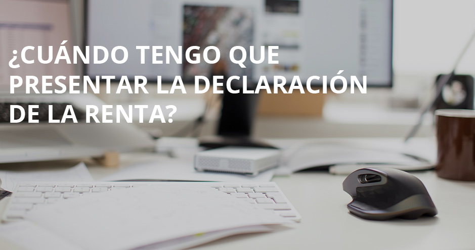Plazo de Declaración de Renta 2023 en España - Fechas y Quiénes Deben Declarar